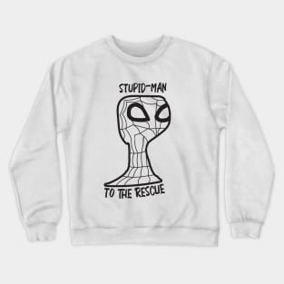 StupidMan Crewneck Sweatshirt